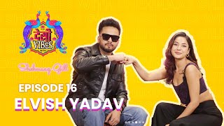 EP 16 Desi Vibes With Shehnaaz Gill  Elvish Yadav [upl. by Favata545]