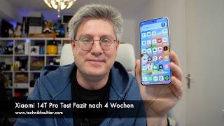 Xiaomi 14T Pro Test Fazit nach 4 Wochen [upl. by Zita705]