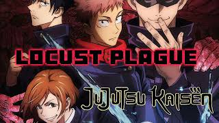 Locust Plague  JJK S2 OST but its the best part looped [upl. by Ayerdna114]