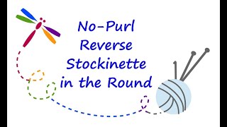 Nopurl reverse stockinette in the round using wampt [upl. by Mccarthy]