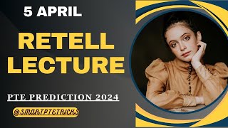 PTE Retell Lecture  April 2024  MOST REPEATED IN EXAMS PREDICTION [upl. by Thora]