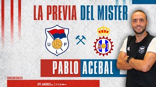 LA PREVIA  🎙Pablo Acebal  UP Langreo  Real Avilés Industrial [upl. by Harhay]