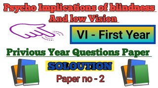 Psycho educational emplications of blindness and low visionprivious year question paper [upl. by Ltney]