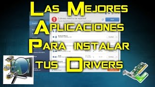 Las mejores aplicaciones para actualizar tus drivers 2016 [upl. by Letsirhc]