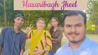 Hazaribagh Jheel Full vlog hazaribaghjheel hazaribaghvlog hazaribagh jheel park vlog visit [upl. by Imtiaz]