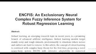 ENCFIS An Exclusionary Neural Complex Fuzzy Inference System for Robust Regression Learning [upl. by Zwart]