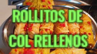 Rollitos DE COL rellenos Con arroz y carne picada Una receta rendidora y deliciosa [upl. by Chow]