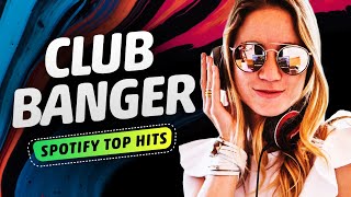 4K  10 BEST CLUB BANGER REMIX PLAYED IN NIGHTCLUBS  BILLBOARD NO1 MOST STREAMED SONGS IN SPOTIFY [upl. by Yelwah]