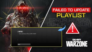 How to Fix COD Failed to Update Playlists Reason Duhok Resort in Warzone 30 Mw2 [upl. by Nadnerb]