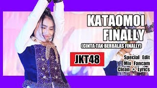 Clean  Lirik JKT48  Kataomoi Finally  Team J [upl. by Alec]