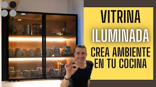 Te encantará VITRINA ILUMINADA cocina 💡 CJR [upl. by Thane]