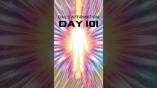 Daily affirmation day 101 [upl. by Airt]