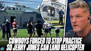 Jerry Jones Stopped Cowboys Practice To Land His Helicopter On Field  Pat McAfee Show [upl. by Doowron]