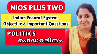 NIOS  PLUS TWO  POLITICS  INDIAN FEDERAL SYSTEM  OBJECTIVE amp IMPORTANT QUESTIONS [upl. by Asuncion]