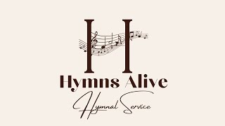 Hymns Alive [upl. by Vasili325]