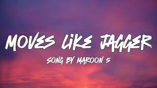 Moves Like Jagger  Maroon 5 Feat Christina Aguilera Lyrics [upl. by Feldstein234]