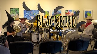 Blackbird Arr Dedrick [upl. by Yarled786]