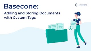 Basecone  Adding and Storing Documents with Custom Tags [upl. by Knarf]