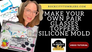 Make your own PAIR TOPPERS for Eyeglasses How to make silicone mold amp use UV Resin Glitter Vinyl [upl. by Editha]