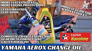 Complete Engine Oil and Gear Oil Change Tutorial Using Caltex Havoline Oil For Aerox 155 V1 and V2 [upl. by Adnirual]