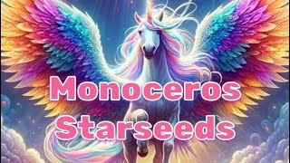 Monoceros Starseeds [upl. by Supple]