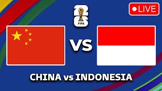 🔴 CHINA VS INDONESIA FIFA WORLD CUP 2026 AFC ASIAN QUALIFIERS PREVIEW amp PREDICTIONS [upl. by Golter]