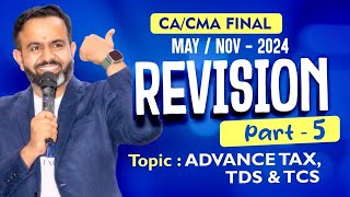 Revision  Final DT MAYNOV24  Advance TDS amp TCS  PART  5 [upl. by English755]