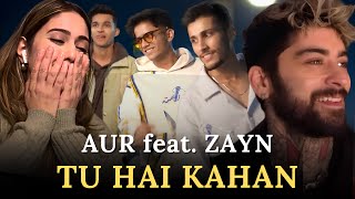 TU HAI KAHAN feat ZAYN Official Music Video REACTION  AUR [upl. by Niltiac930]