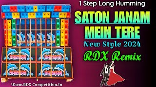 Saton Janam Mein Tujhe  Hindi 1 Step Long Humming RDXCompetition [upl. by Woodman]