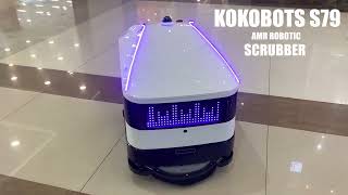 Kokobots S79 AMR Robotic Scrubber [upl. by Cora485]