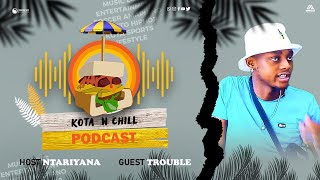 KOTA N CHILL EP98 WITH TROUBLE AMAPANTSULA BOSS  SECRETS REVEALED  SOWETO GANG WARS  KATALIA [upl. by Anirav580]