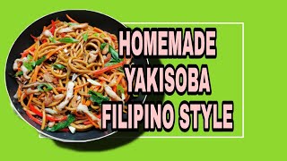 HOMEMADE YAKISOBA RECIPE FILIPINO STYLE [upl. by Ttemme]