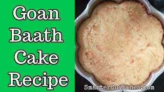 Goan Baath Cake Recipe  Easy Coconut Rava Cake  Semolina Cake Goan Style  Baatica Recipe [upl. by Burrows]