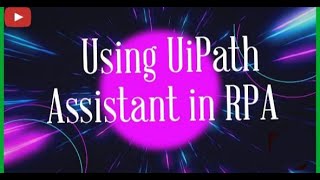 Running an Attended robot through UiPath Assistant  RPA  UiPath [upl. by Arriat]