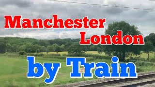 Manchester Piccadilly  London Euston by Train 🇬🇧 [upl. by Assened]