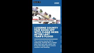 Luzerne County Fair kicks off with clear skies after last years flood [upl. by Newbill865]