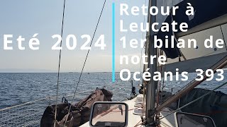 Eté 2024  Retour à Leucate à la voile 1er bilan de notre Océanis 393 [upl. by Eryn]