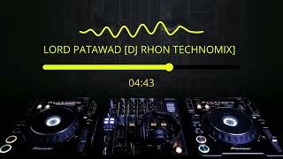 LORD PATAWAD DJ RHON TECHNO REMIX FT BASILYO [upl. by Uah]