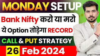 Monday  Best Intraday Trading Stocks for  26 February 2024  Bank Nifty amp Nifty 50 Analysis [upl. by Wilmar362]