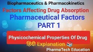 Factors Affecting Drug Absorption  Physicochemical Properties Biopharmaceutics amp Pharmacokinetics [upl. by Alemrac813]