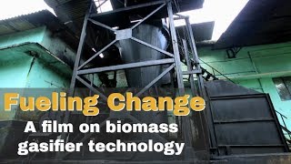 Fueling Change A film on biomass gasifier technology [upl. by Je]