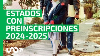 Prepara documentos Estos son los estados con preinscripciones abiertas para el ciclo 20242025 [upl. by Yelruc]