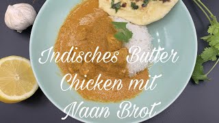 Indisches Butter Chicken mit Reis und Naan Brot  Sooooo lecker [upl. by Elwira92]