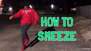 HOW TO SMEEZE  SMEEZE DANCE  SMEEZE DANCE TUTORIAL  SMEEZE TUTORIAL [upl. by Ggerk956]