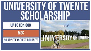 🇳🇱 Study in Netherlands Master 2025  University of Twente Scholarship 🎓💰 Fully Funded [upl. by Anohsal]