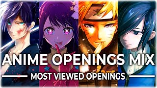 ANIME OPENINGS MIX FULL SONGS  MOST VIEWED ON YOUTUBE [upl. by Aisauqal]