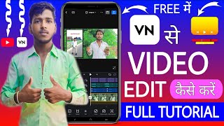 VN Video Editor Full Tutorial in Hindi  VN Se Video Edit Kaise Kare  Vn Video Editing Tutorial [upl. by Clarissa]