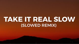 Lilithzplug  Take It Real Slow slowed tiktok remix Lyrics cleared [upl. by Omero]