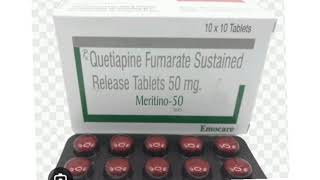 Meritino 50 Tablets Quetiapine Fumarate Sustained Release Tablets 50 mg [upl. by Zil]