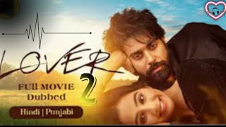 LOVER 2 FULL MOVIE  New Releasd South Indian Hindi Dubbed Movie 2024  Love Story Movie  New Movie [upl. by Gierc968]